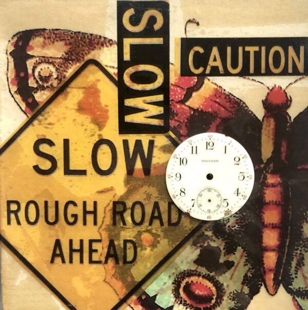 Slow Down scaled Tracy Casagrande Clancy Encaustic Mixed Media